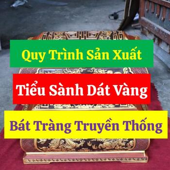 Quy Trình Sản Xuất Tiểu Sành Dát Vàng Bát Tràng Truyền Thống