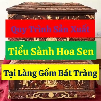 Quy Trình Sản Xuất Tiểu Sành Hoa Sen Tại Làng Gốm Bát Tràng