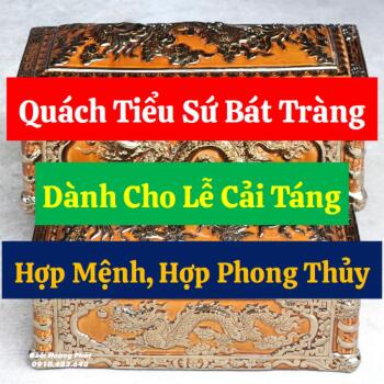 Quách Tiểu Sứ Bát Tràng Dành Cho Lễ Cải Táng Hợp Mệnh, Hợp Phong Thủy