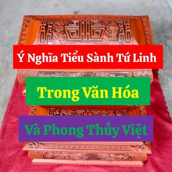 Ý Nghĩa Tiểu Sành Tứ Linh Trong Văn Hóa Và Phong Thủy Việt