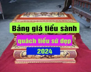 Bảng giá tiểu sành, quách tiểu sành sứ đẹp, mới nhất 2024
