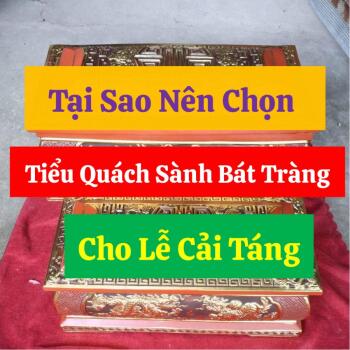 Tại Sao Nên Chọn Tiểu Quách Sành Bát Tràng Cho Lễ Cải Táng