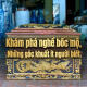 kham-pha-nghe-boc-mo-nhung-goc-khuat-it-ngươi-biet