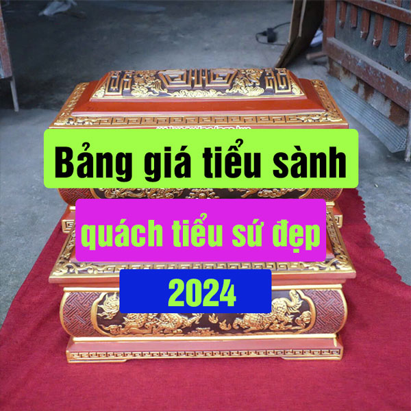 bang-gia-quach-tieu-sanh-su-dep-2024