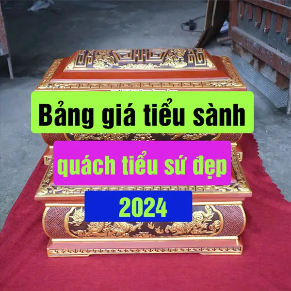 bang-gia-quach-tieu-sanh-su-dep-2024